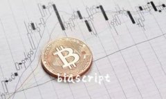 biascript